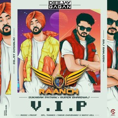 VIP - Diljit Dosanjh - Raj Ranjodh - Remix - Dhol Mix - Deejay Gagan - DJ Raanch