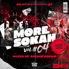 Suluin Sound – More Sokah Vol. 04 (2023 Power Soca Mixtape – Road Anthems)