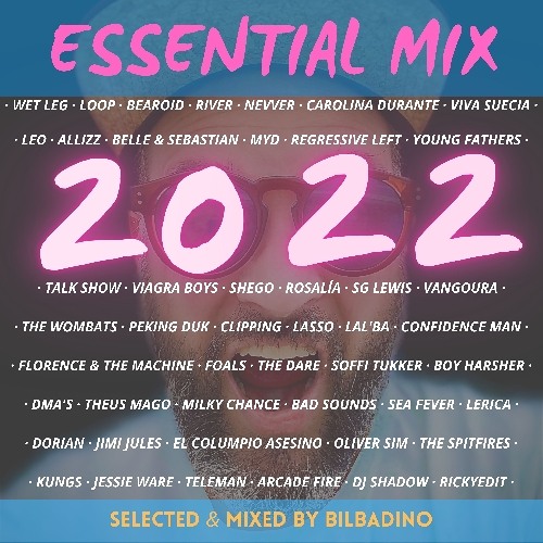 Stream ESSENTIAL MIX 2022 by BILBADINO Listen online for free on