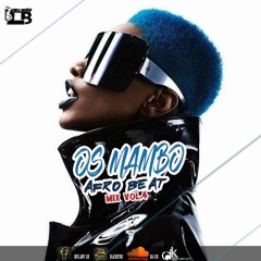 Os Mambo Afro Beat mix Vol.4 by Dj Lb