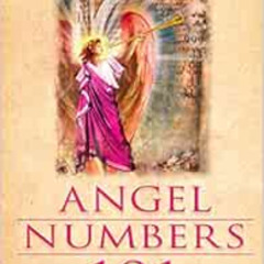 [VIEW] KINDLE 💏 Angel Numbers 101: The Meaning of 111, 123, 444, and Other Number Se
