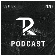Esther: Tagesraver Podcast 170