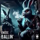 on EmZee - Ballin [Free Download]