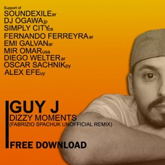Guy J - Dizzy Moments (Fabrizio Spachuk Unofficial Remix) -FREE DOWNLOAD-