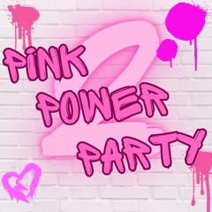 Pink Power Party 2