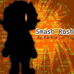 Smash Rush