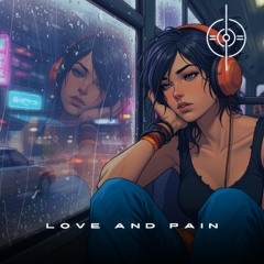 Love and Pain - Remastered