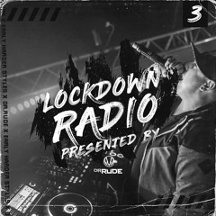 Lockdown Radio mixed By Dr. Rude Episode 3 (Early Hardstyle)