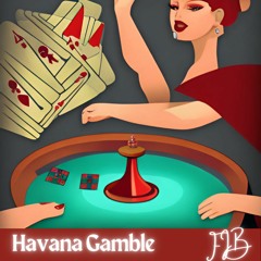 Havana Gamble