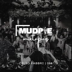Celso Fabbri | MudPie Mixtape 018