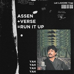 RUN IT UP - ASSEN & VERSE