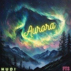 Hudi[FTS]-Aurora