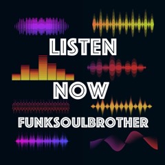 Listen Now - Funksoulbrother