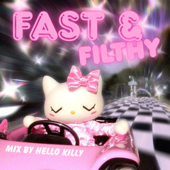 fast & filthy | Hip-Hop x EDM