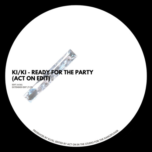 Ready For The Party (ACT ON Edit)