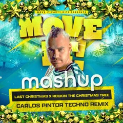 Last Christmas X Rockin The Christmas Tree  (Carlos Pintor Techno Remix)
