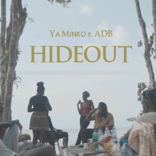 Hideout (ft. ADB)