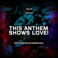 NJoi V Robin S - This Anthem Shows Love (Dyl-N Mashup!)  **FREE DOWNLOAD**