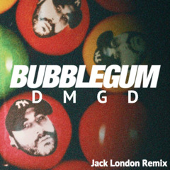 Bubblegum (Jack London Remix)