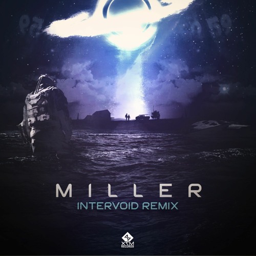 Invader Space - Miller (InterVoid Remix)- OUT NOW @X7M Records!!!