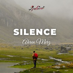 Ahren Merz - Silence (Rework)