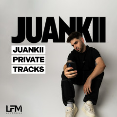 JUANKII PRIVATE TRACKS VOL.1 (FREE DOWNLOAD)