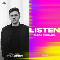 Mark Michael — #YOUCANSTILLLISTEN Mix Series #18