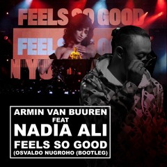 Armin Van Buuren Feat Nadia Ali - Feels So Good (Osvaldo Nugroho Bootleg Preview) FREE DOWNLOAD