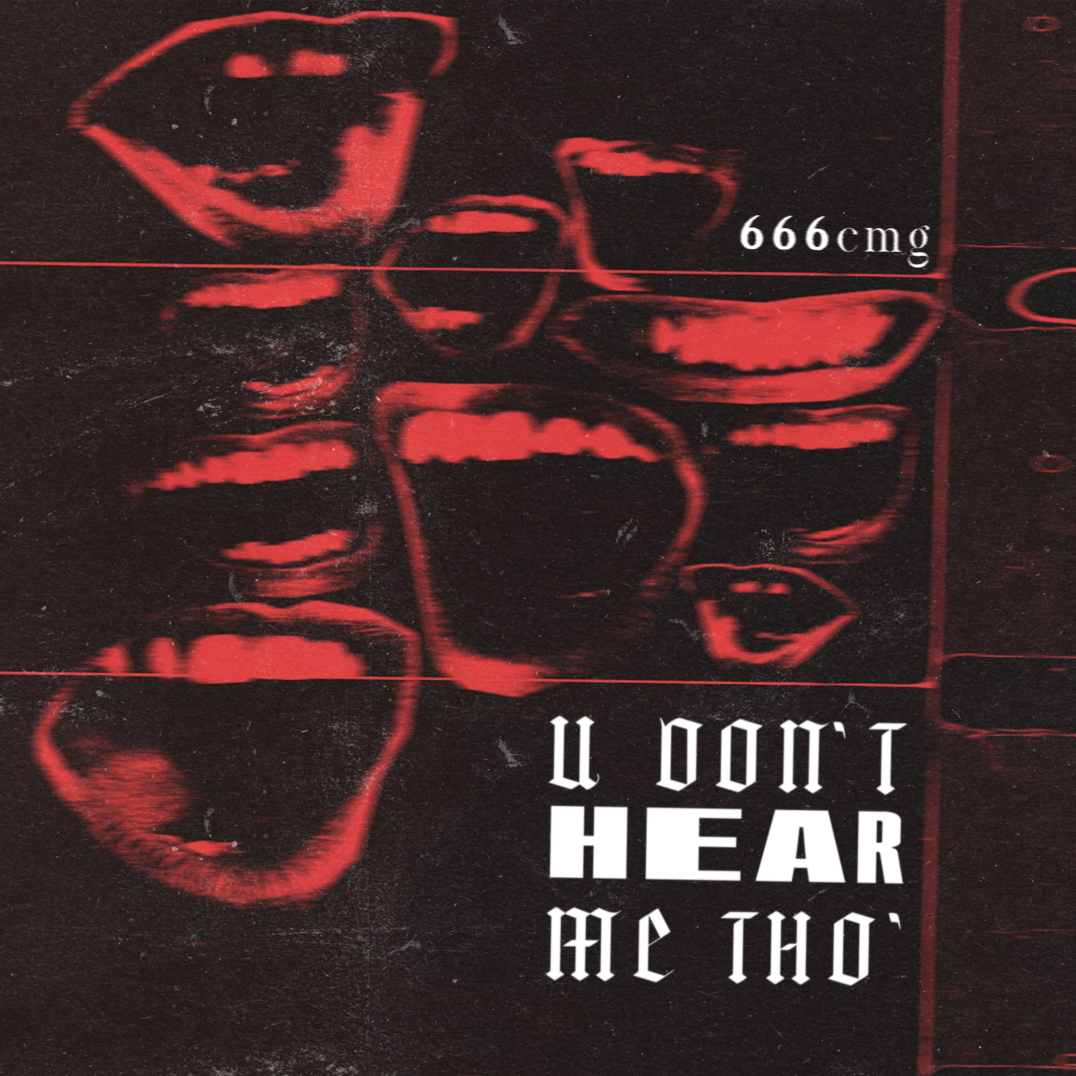 U Don’t Hear Me Tho’