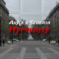 Hypocrisy ft. Sebeata