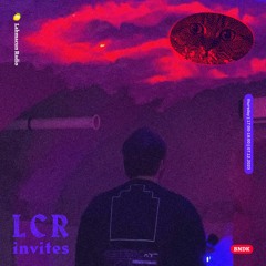 LCR INVITES /// BNDK /// [07.12.23.]
