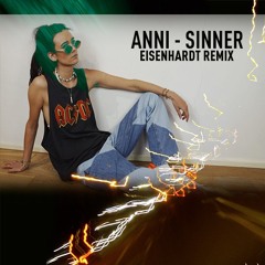 ANNI - Sinner - Eisenhardt Remix
