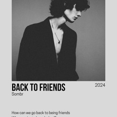 Back to friends-sombr