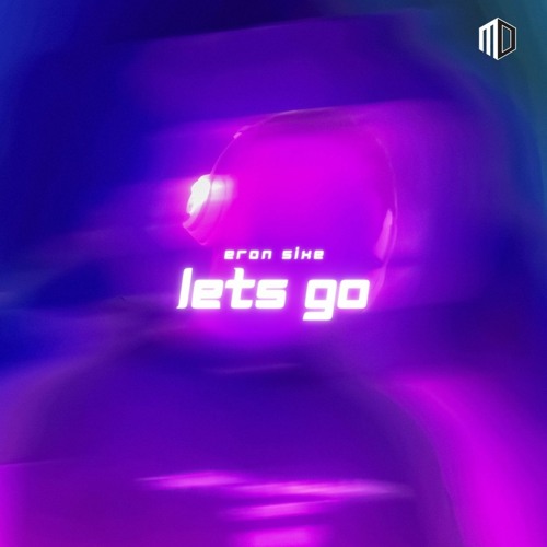 Eron Sixe - Let's Go