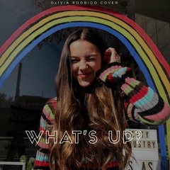 Olivia Rodrigo - What's Up (cover)