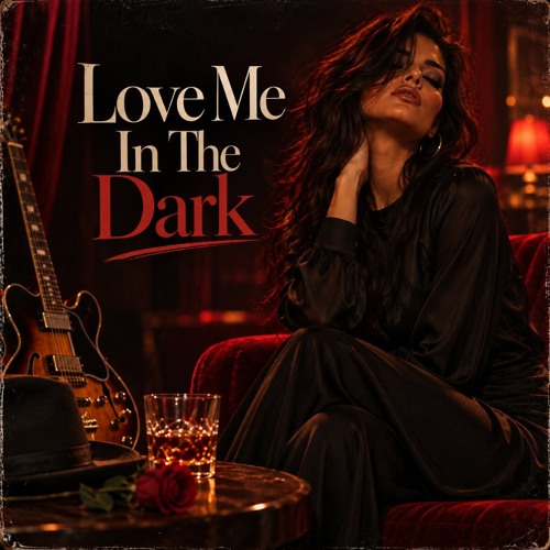 Love Me in the Dark