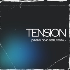 TENSION (Original Demo Instrumental 2020)