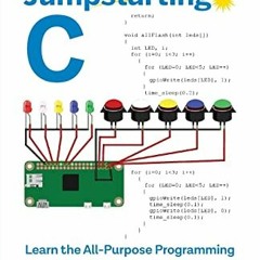 READ [EPUB KINDLE PDF EBOOK] Jumpstarting C: Learn the All-Purpose Programming Langua