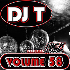 DJ T Volume 58 Ft Nick Hughes