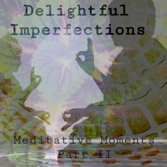 Meditative Moments II