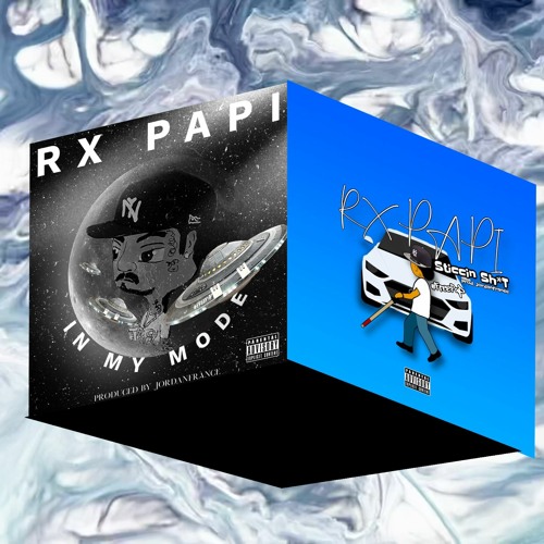 Rx Papi - In My Mode/Sticcin Shit (Prod. Jordan France)