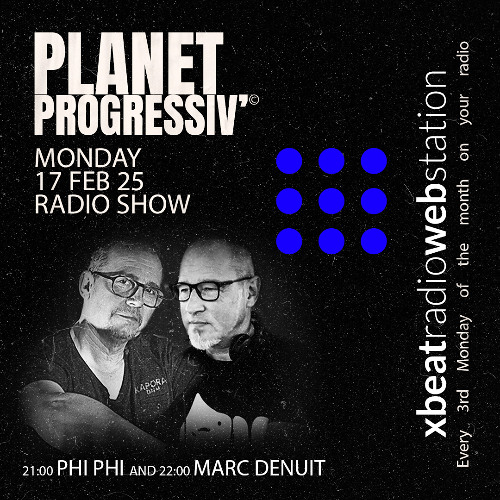 Planet Progressiv' - Phi Phi Feb 25 On Xbeat Radio Station