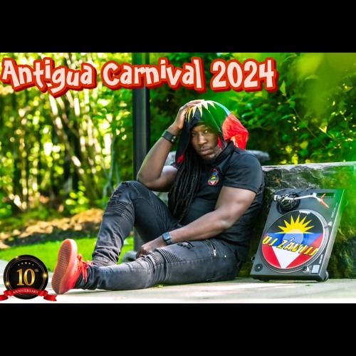 Stream ANTIGUA CARNIVAL 2024 by Dj Zavijj | Listen online for free on
