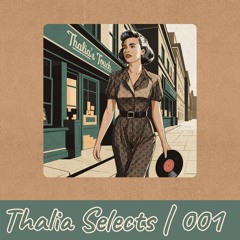 Thalia Selects | 001