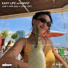 Easy Life with NVST - 11 Avril 2022