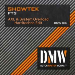 Showtek - FTS - (AXL & System Overload Hardtechno Edit) [FREE DOWNLOAD]