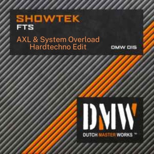 Showtek - FTS - (AXL & System Overload Hardtechno Edit) [FREE DOWNLOAD]