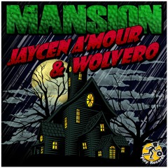 Jaycen A'mour & Wolvero - Mansion (Original Mix)
