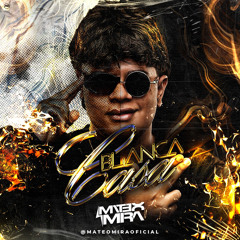 CASA BLANCA (MIXED BY MATEO MIRA DJ)