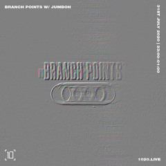 Branch Points w/ Jumbo - 1020 Radio - July 2020